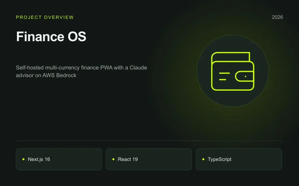Finance OS: illustrated overview. Self-hosted multi-currency finance PWA with a Claude advisor on AWS Bedrock