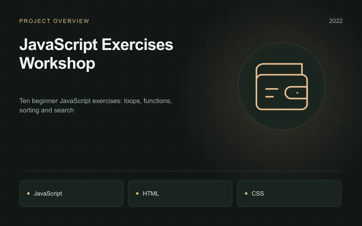 JavaScript Exercises Workshop: illustrated overview. Ten beginner JavaScript exercises: loops, functions, sorting and search